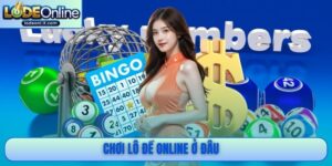 Chơi lô đề online ở đâu
