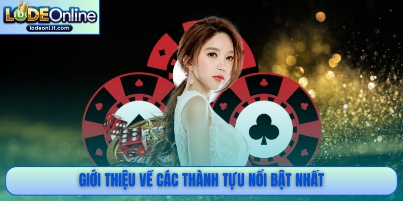 Giới thiệu về các thành tựu nổi bật nhất