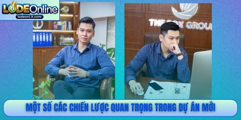 Một số các chiến lược quan trọng trong dự án mới